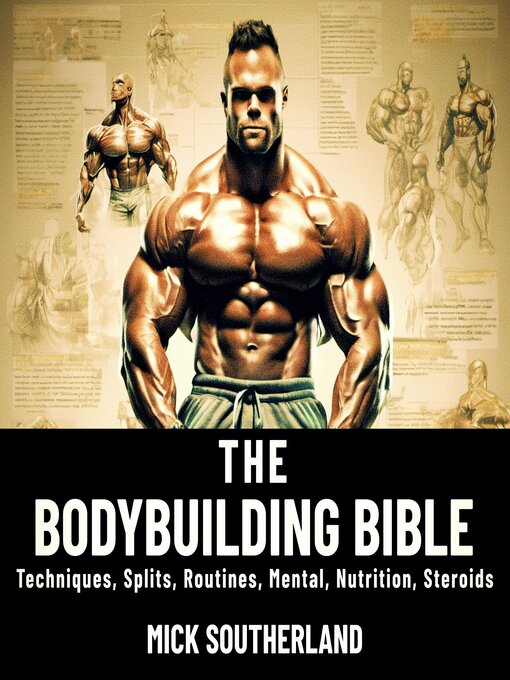 Title details for The Bodybuilding Bible by Mick Southerland - Wait list